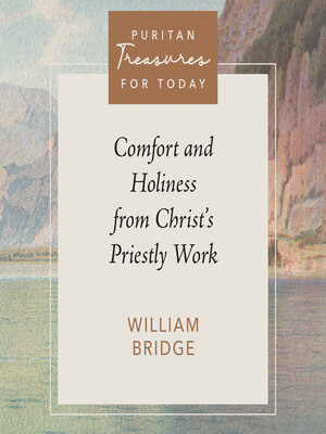 cover image of Comfort and Holiness from Christ's Priestly Work